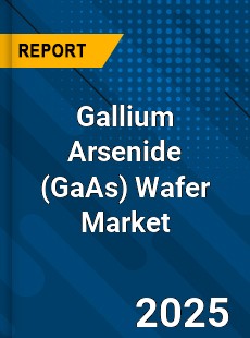 Global Gallium Arsenide Wafer Market