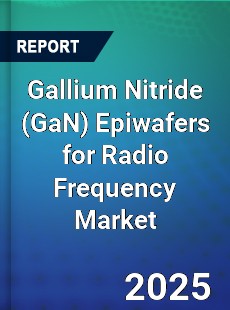 Gallium Nitride Epiwafers for Radio Frequency Market
