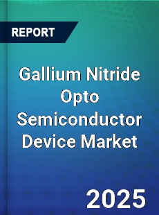 Global Gallium Nitride Opto Semiconductor Device Market