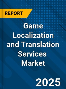 Global Game Localization and Translation Services Industry