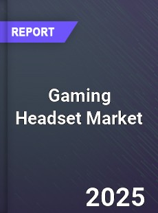 Global Gaming Headset Market