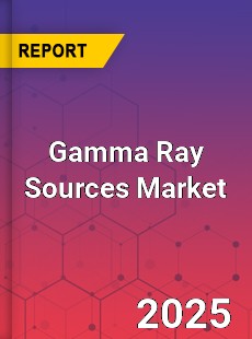 Gamma Ray Sources Global and China Top Players Market