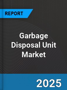 Global Garbage Disposal Unit Market