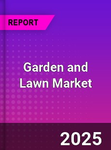 Global Garden and Lawn Market