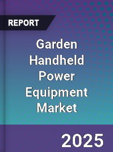 Garden Handheld Power Equipment Market