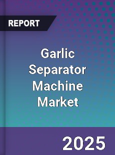 Global Garlic Separator Machine Market