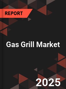 Global Gas Grill Market