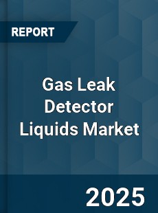 Gas Leak Detector Liquids Market