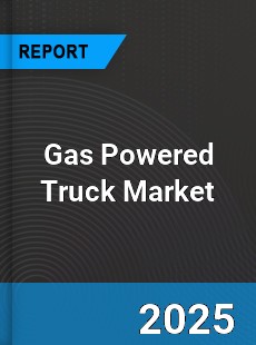 Gas Powered Truck Market