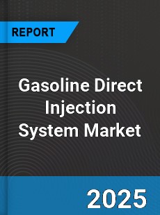 Global Gasoline Direct Injection System Market