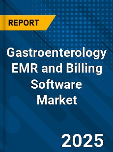 Gastroenterology EMR and Billing Software Market
