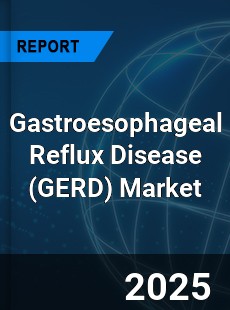 COVID 19 Outbreak Global Gastroesophageal Reflux Disease Industry