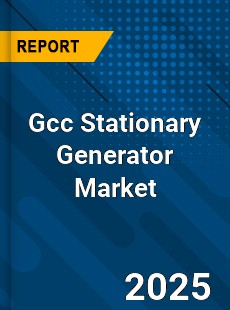 COVID 19 Outbreak Global Gcc Stationary Generator Industry
