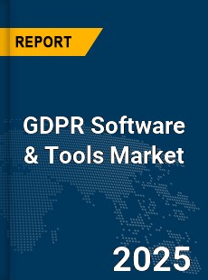 Global GDPR Software amp Tools Market