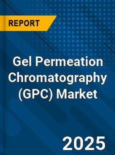 Gel Permeation Chromatography Global Market