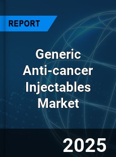 Generic Anti cancer Injectables Global and China Top Players Market