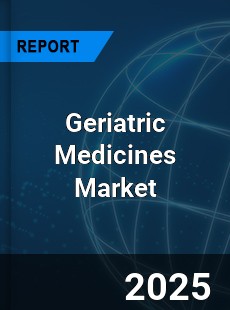 COVID 19 Outbreak Global Geriatric Medicines Industry