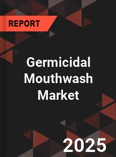Germicidal Mouthwash Market