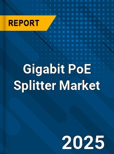 Global Gigabit PoE Splitter Market