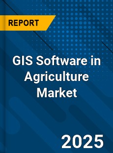 Global GIS Software in Agriculture Industry