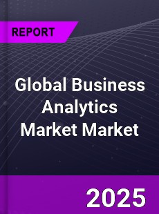 Global Business Analytics Market