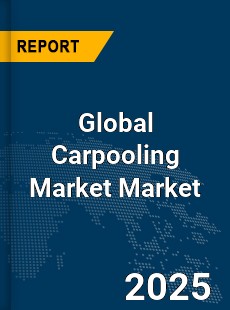 Global Carpooling Market
