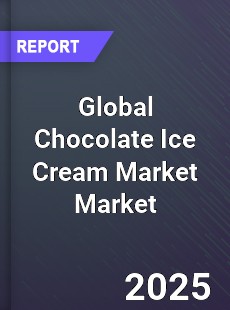 Global Chocolate Ice Cream Market