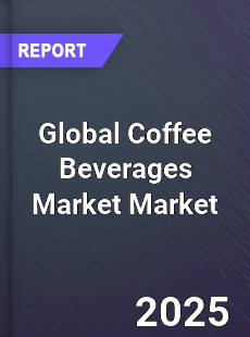 Global Coffee Beverages Market