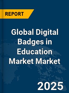 Global Digital Badges in Education Market
