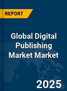 Global Digital Publishing Market