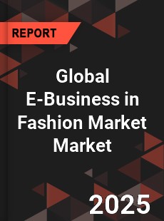 Global E Business in Fashion Market