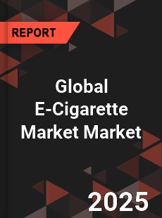 Global E Cigarette Market