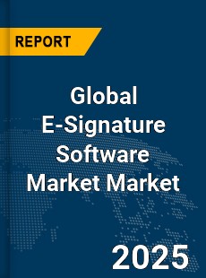Global E Signature Software Market