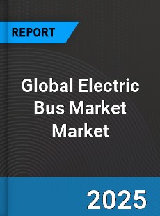 Global Electric Bus Market