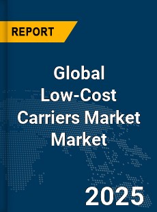 Global Low Cost Carriers Market