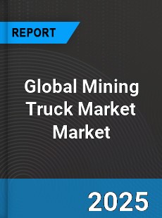 Global Mining Truck Market