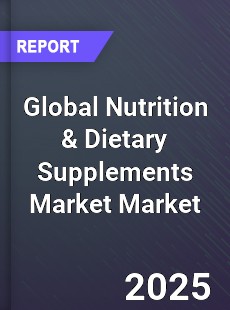 Global Nutrition amp Dietary Supplements Market