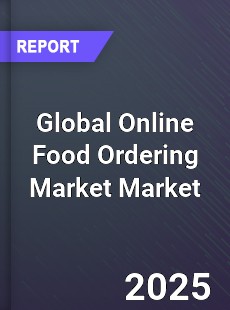 Global Online Food Ordering Market