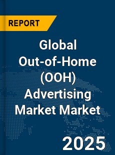 Global Out of Home Advertising Market