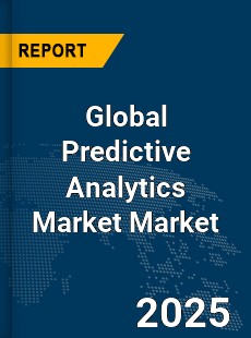 Global Predictive Analytics Market