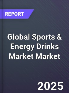 Global Sports amp Energy Drinks Market