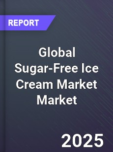 Global Sugar Free Ice Cream Market