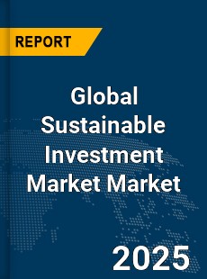 Global Sustainable Investment Market
