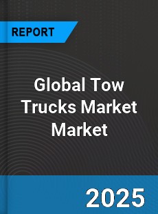 Global Tow Trucks Market