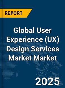 Global User Experience Design Services Market
