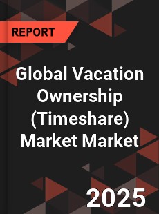 Global Vacation Ownership Market