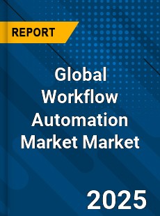 Global Workflow Automation Market