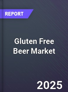 Worldwide Gluten Free Beer Market