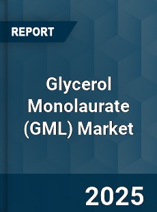 Global Glycerol Monolaurate Industry