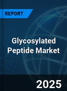 Global Glycosylated Peptide Market